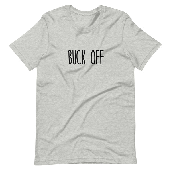 Buck off Equestrian funny cowgirl horse rodeo t-shirt gift idea Unisex Jersey Short Sleeve Tee shirt