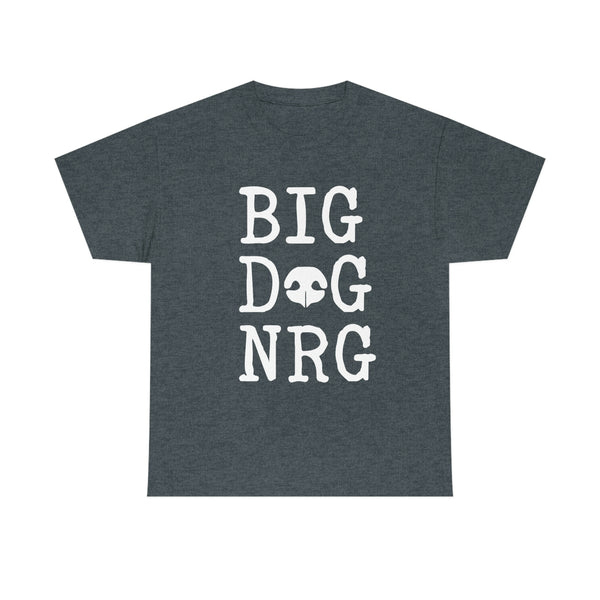 BIG DOG NRG Unisex Heavy Cotton Tee T-shirt for dog lovers