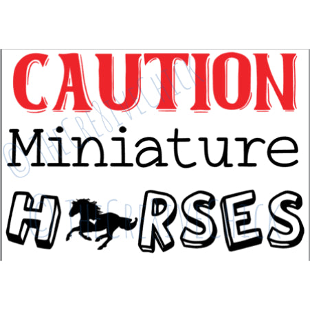 CAUTION Miniature Horses - TRAILER DECAL