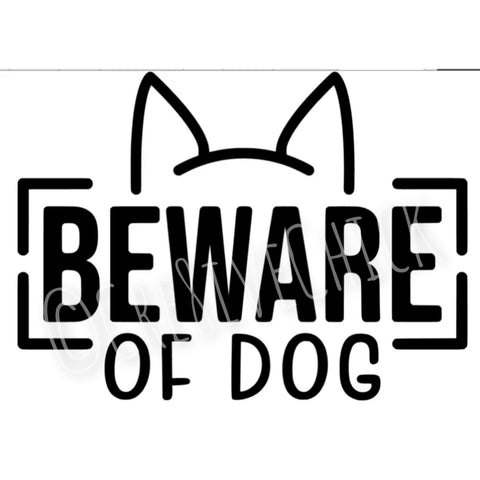 Beware of dog decal Choose color and size!