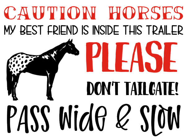 Appaloosa Horse Trailer Caution best friend TRAILER DECAL large
