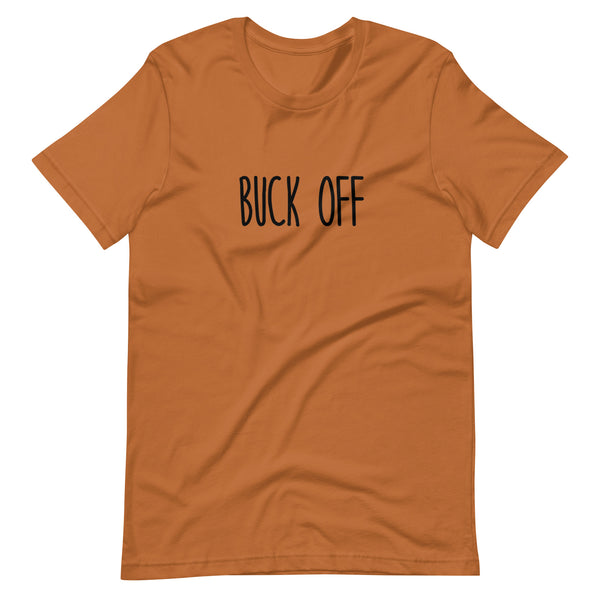 Buck off Equestrian funny cowgirl horse rodeo t-shirt gift idea Unisex Jersey Short Sleeve Tee shirt